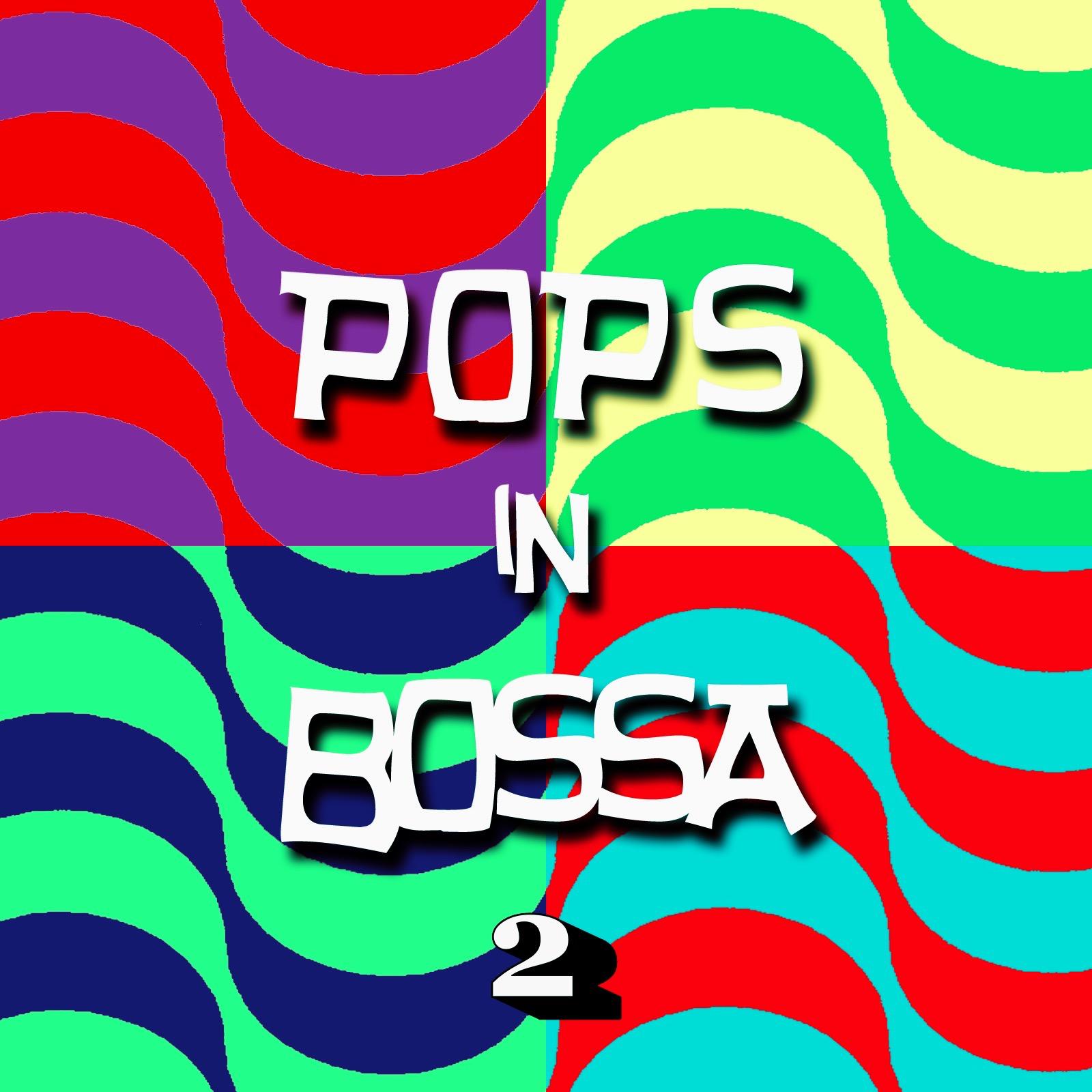 Постер альбома Pops in Bossa 2