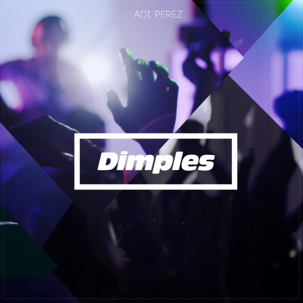 Adi Perez - Dimples (Original Mix)