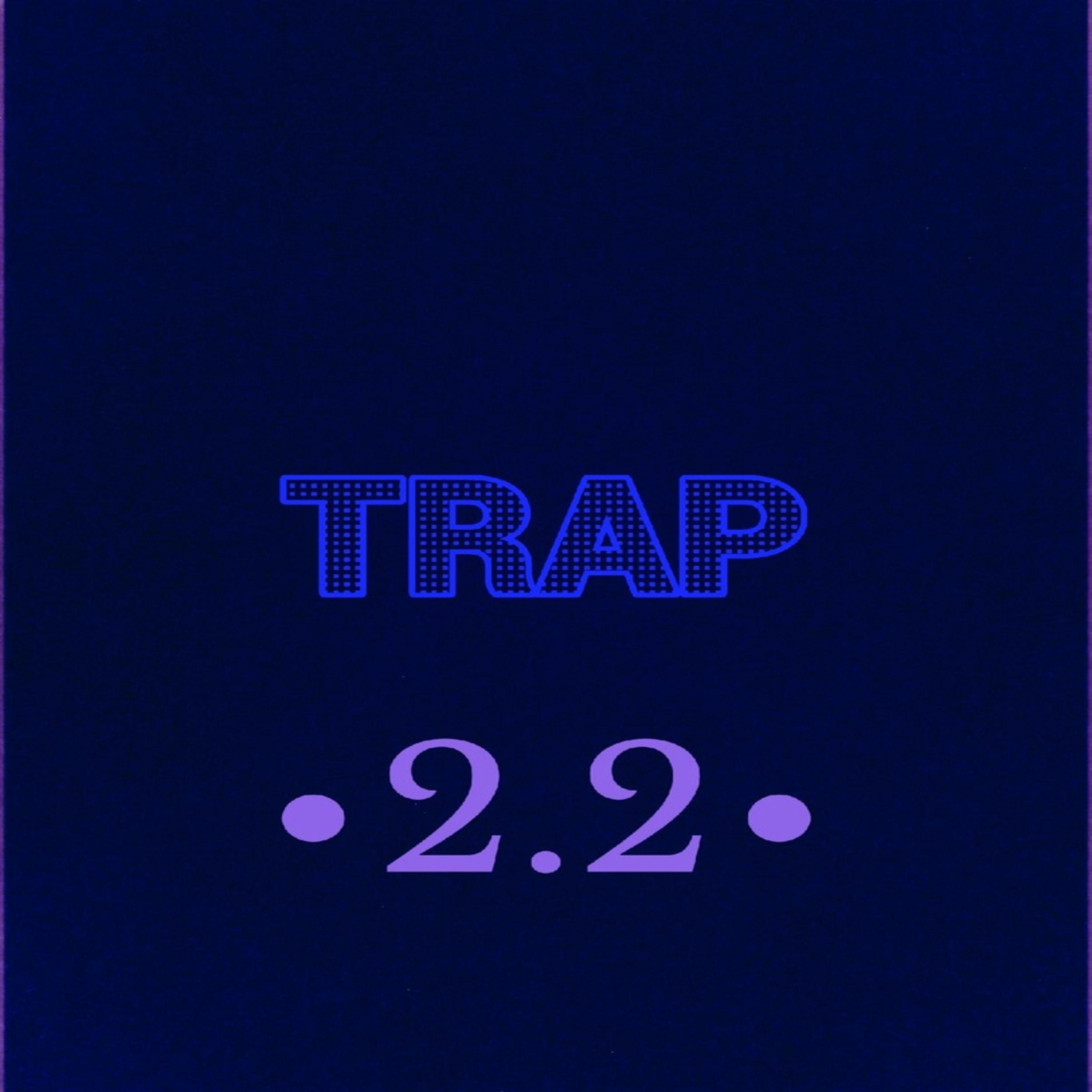 Постер альбома Trap 2.2