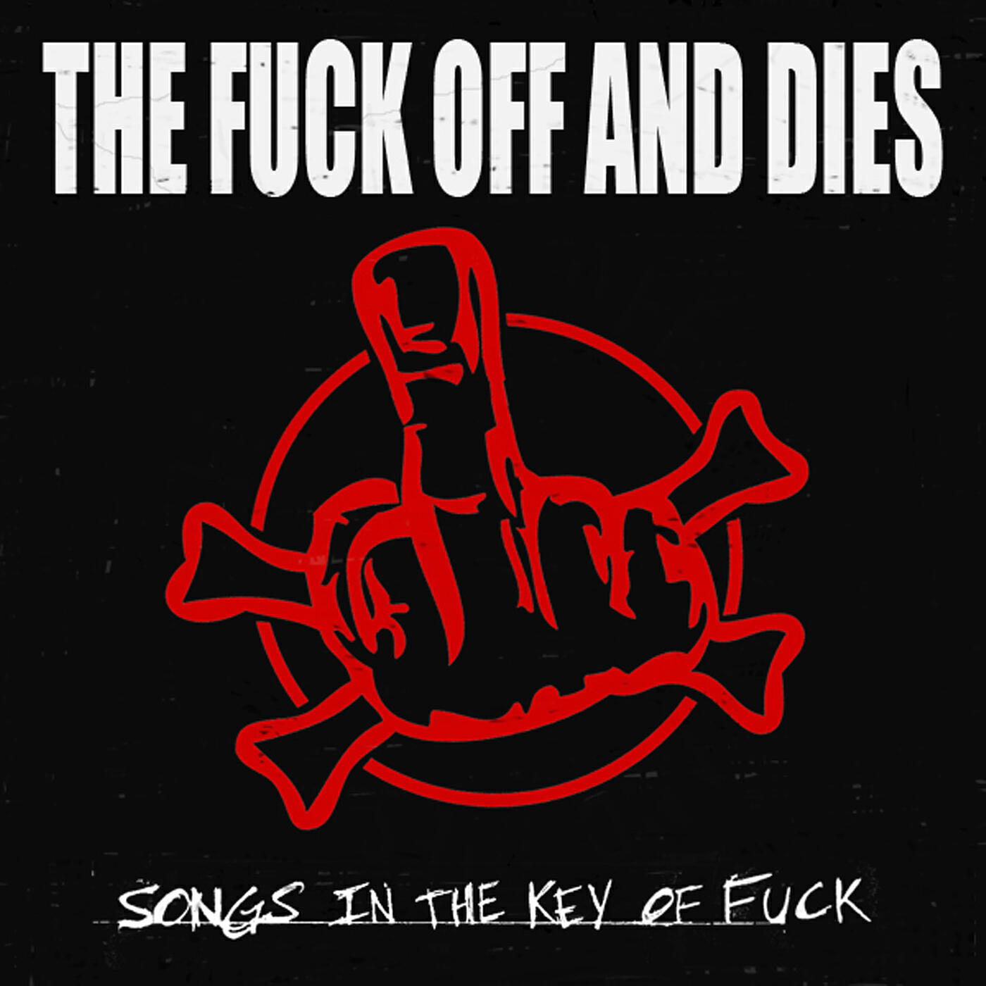 The Fuck Off And Dies - WTF? (There's No Beer Left)