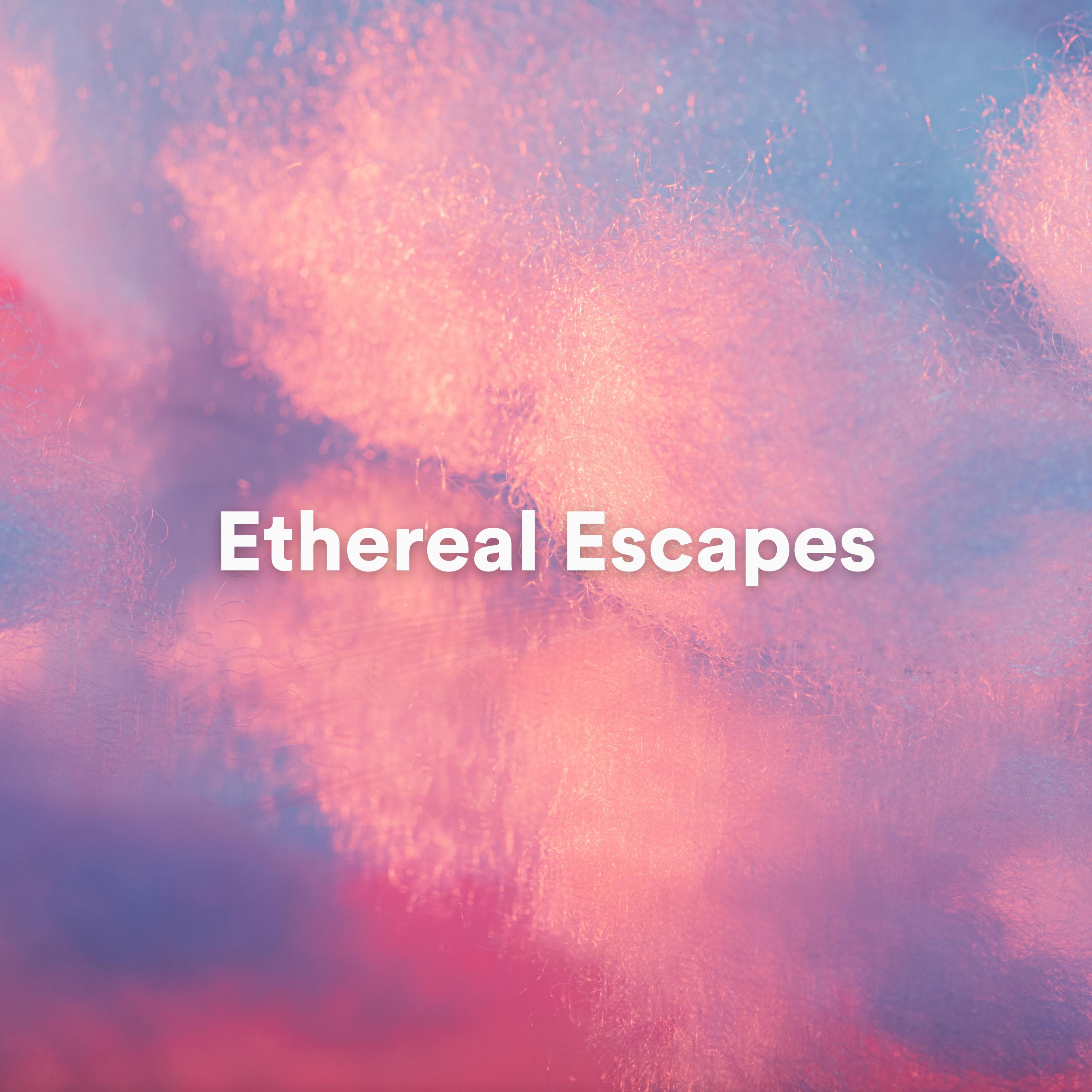 Постер альбома Ethereal Escapes