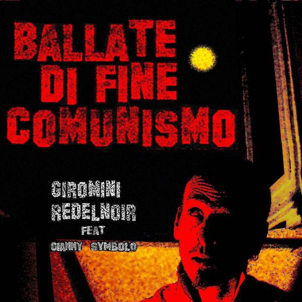 Постер альбома Ballate Di Fine Comunismo