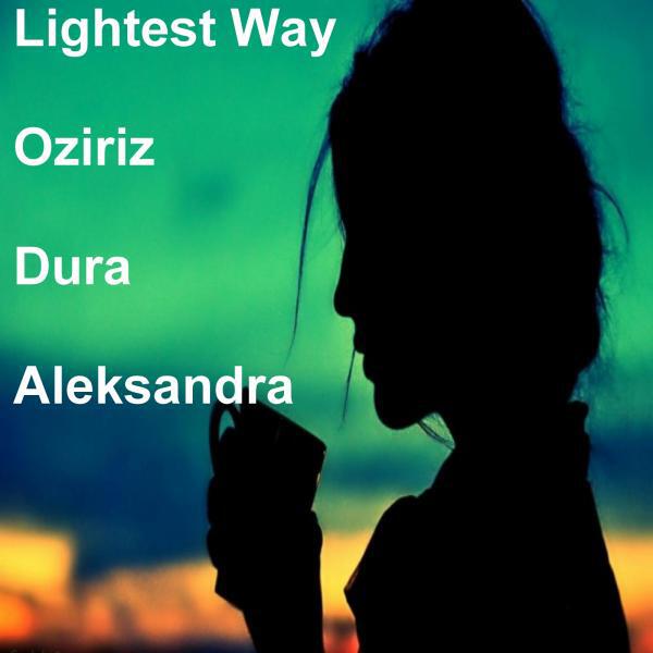 Lightest Way - Aleksandra (Original Mix)