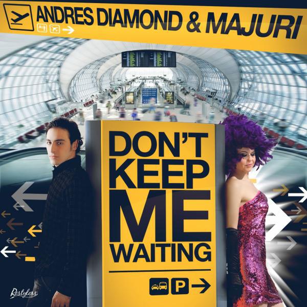 Andres Diamond - Don't Keep Me Waiting (Erick Violi Radio Remix)