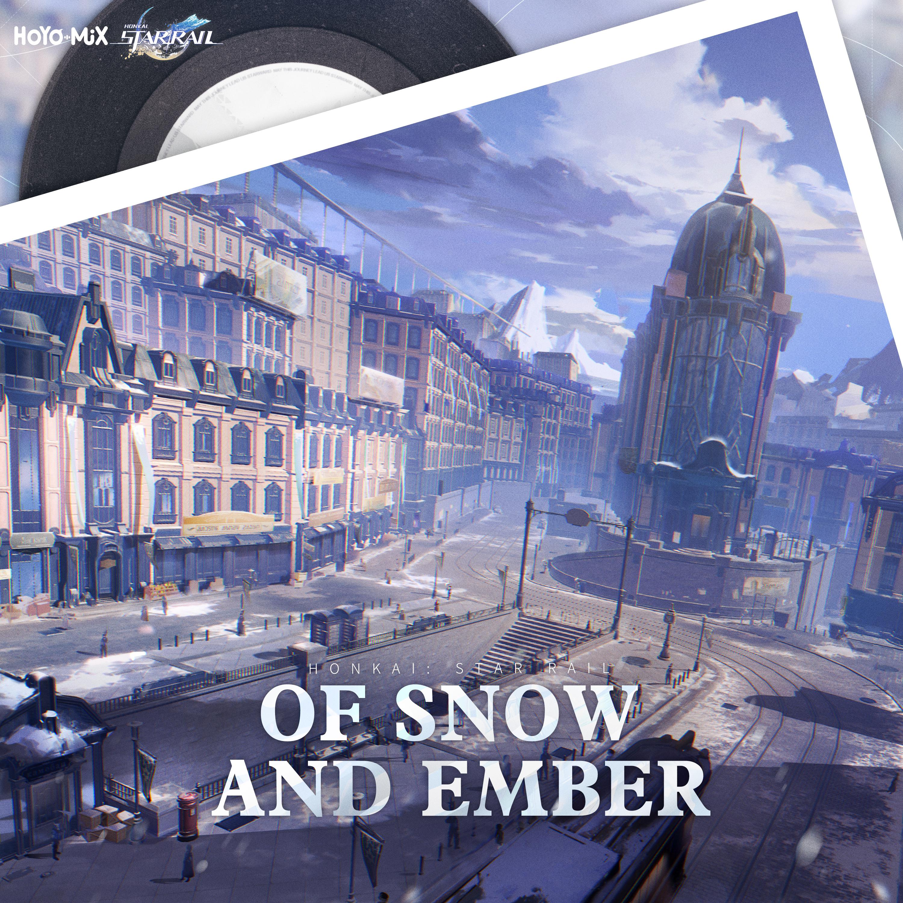 Постер альбома Honkai: Star Rail - Of Snow and Ember