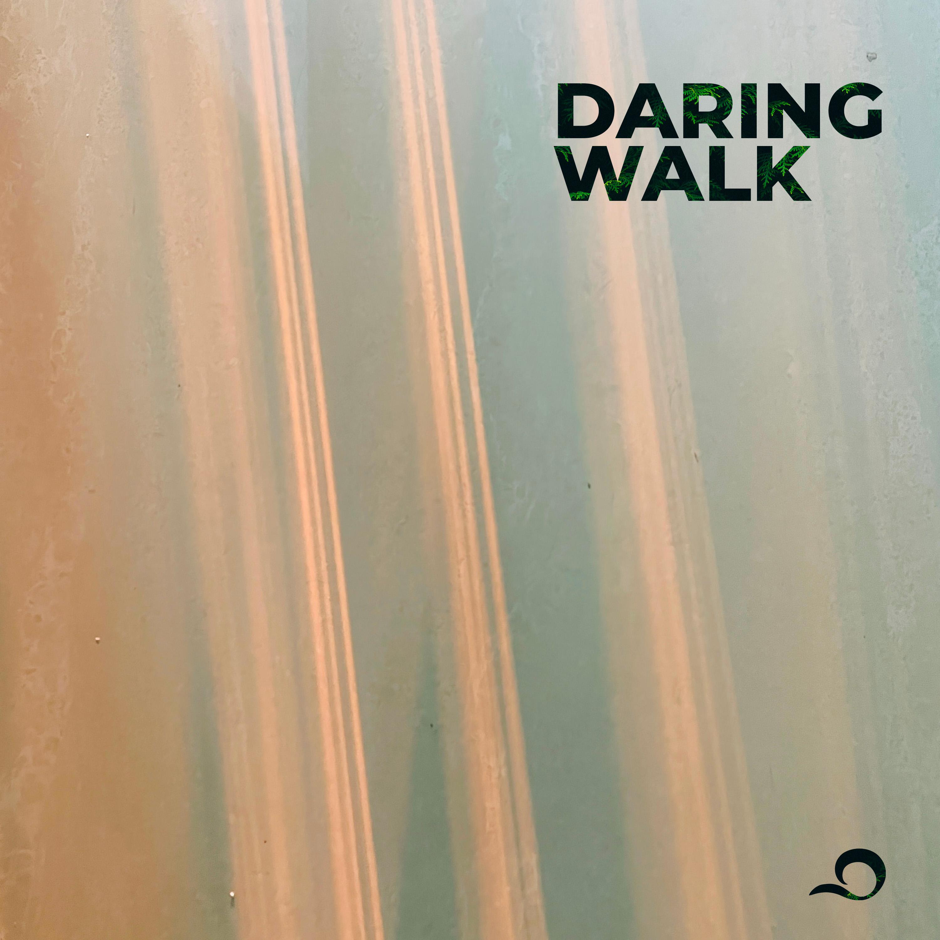Постер альбома Daring Walk