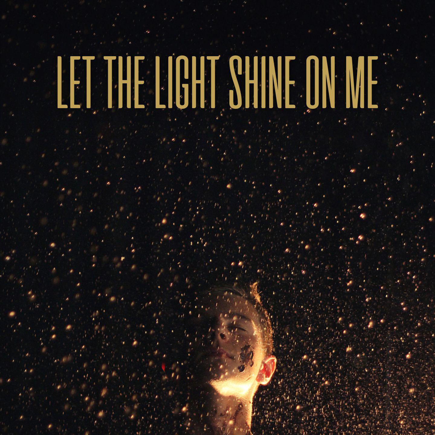 Постер альбома Let the Light Shine on Me