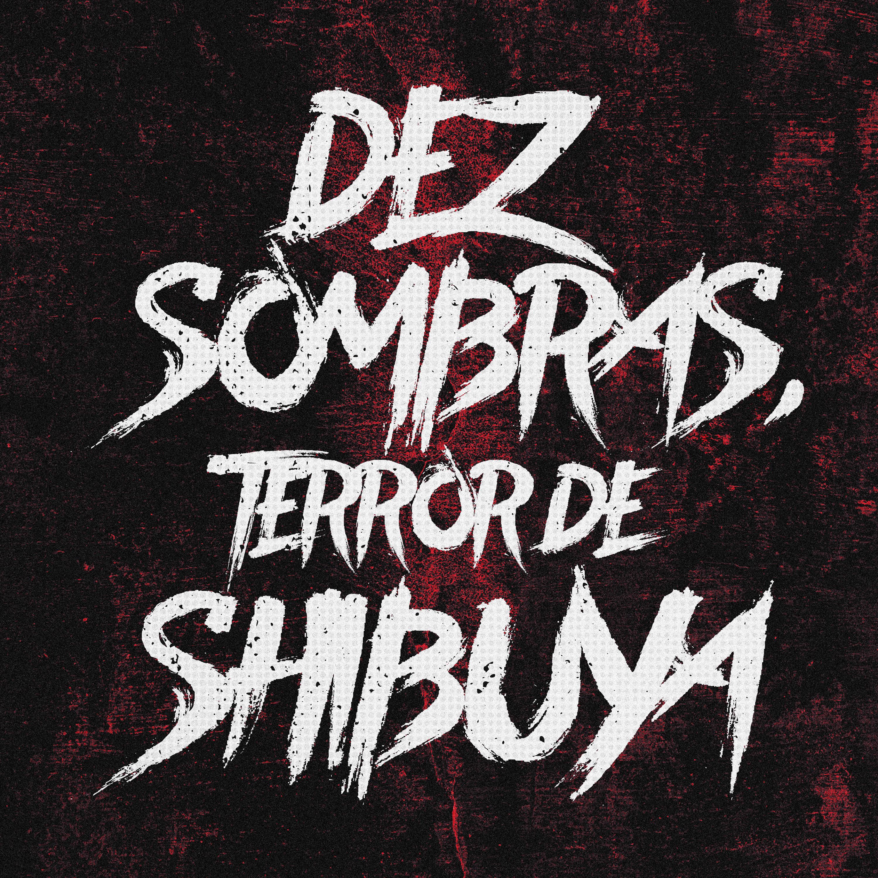 Постер альбома Dez Sombras, Terror de Shibuya