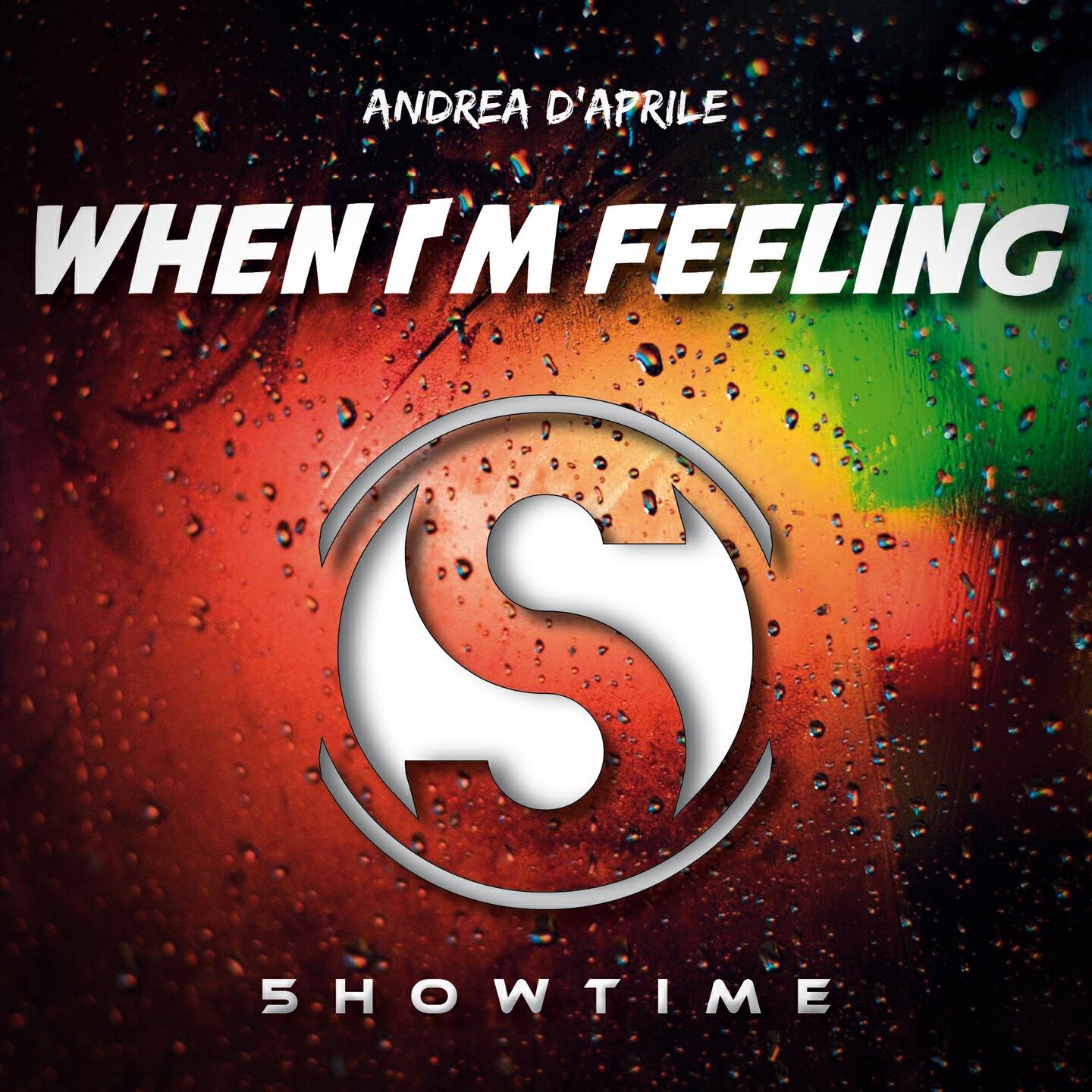 Andrea D'Aprile - When I'm Feeling
