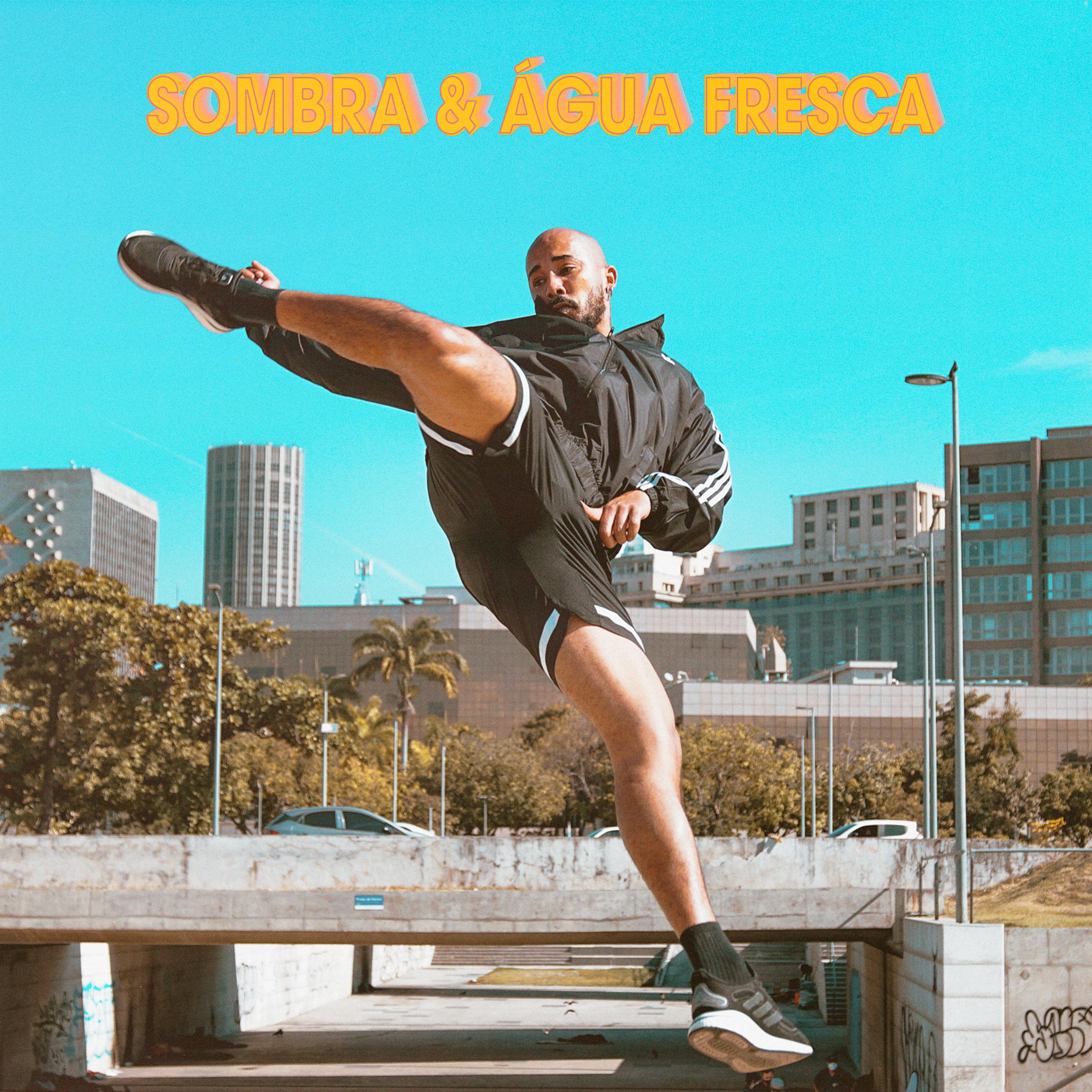 Постер альбома Sombra & Água Fresca