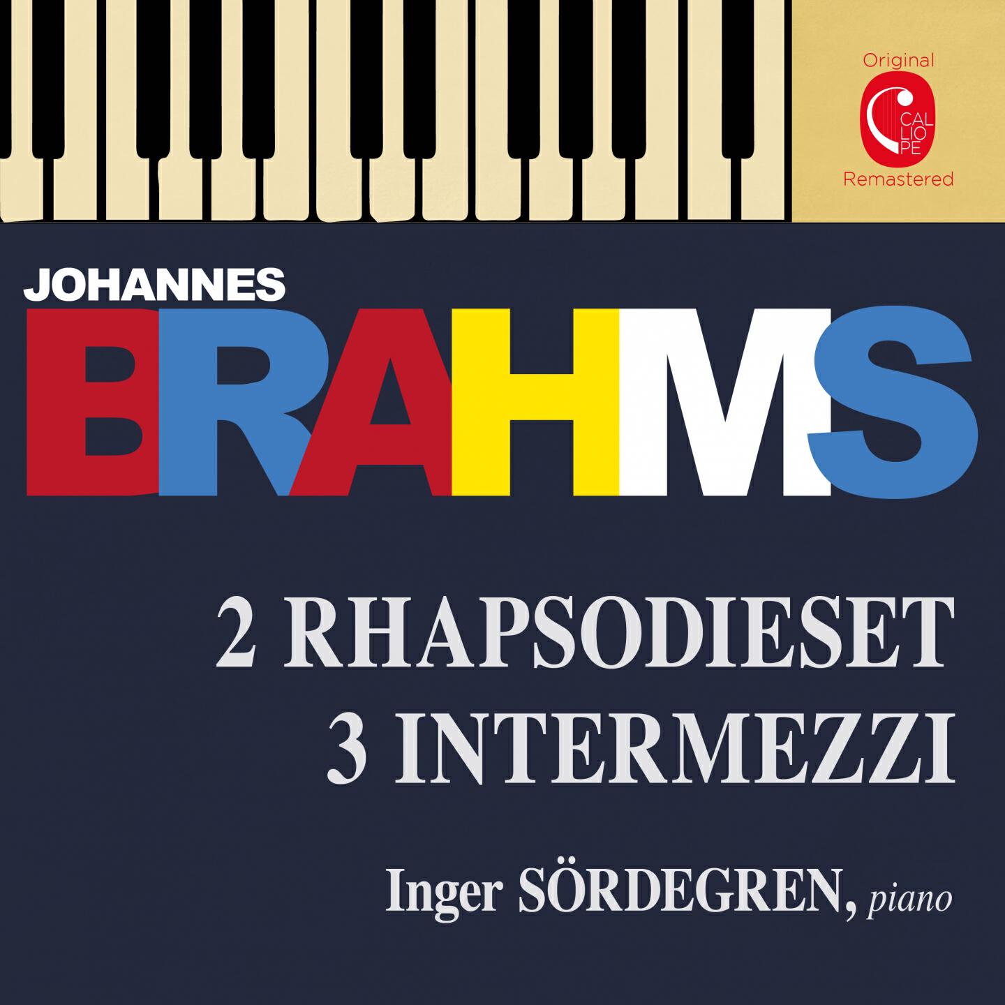 Inger Sördegren - 2 Rhapsodies, Op. 79: No. 2, Molto passionato, ma non troppo allegro