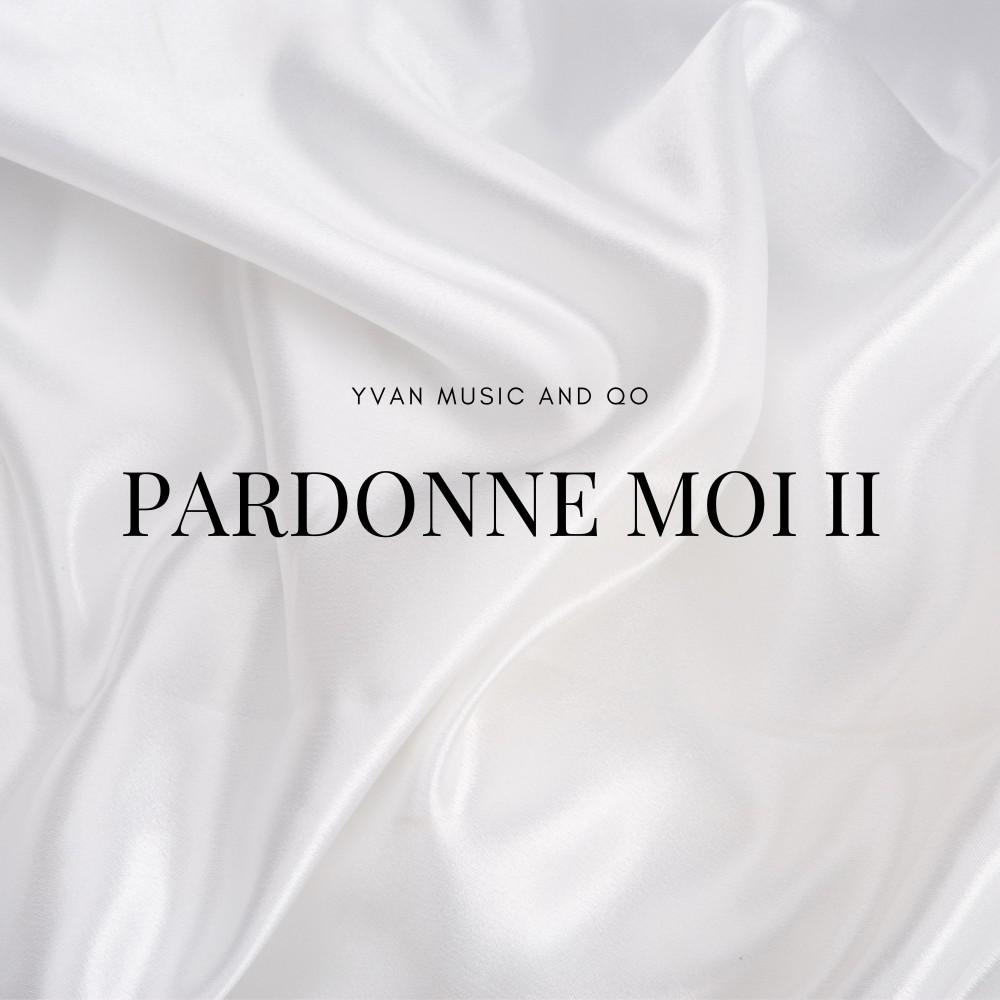 Постер альбома Pardonne Moi II