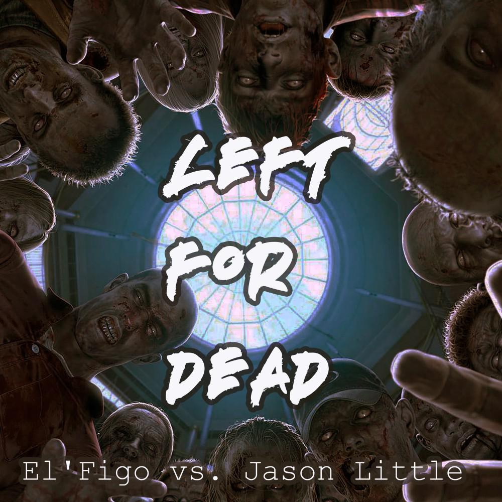 Постер альбома Left for Dead