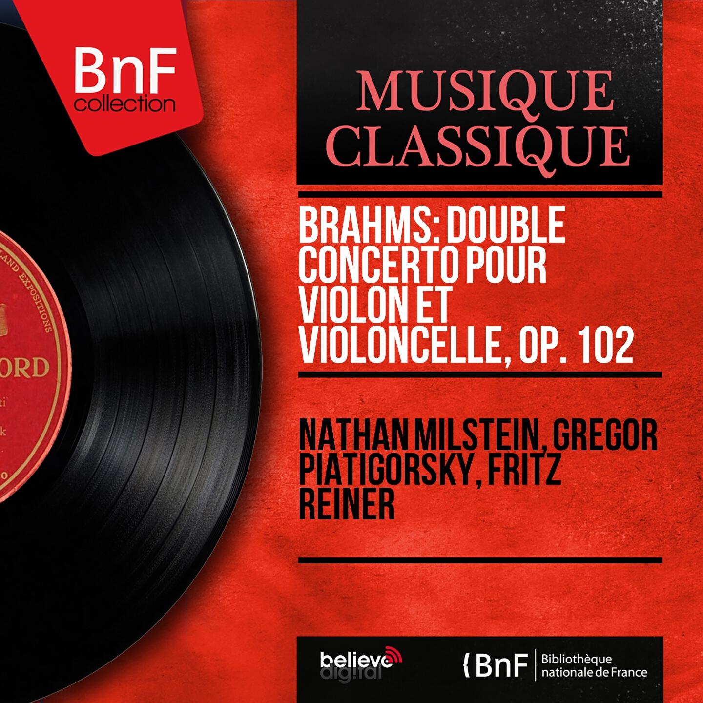 Nathan Milstein - Double concerto pour violon et violoncelle in A Minor, Op. 102: I. Allegro
