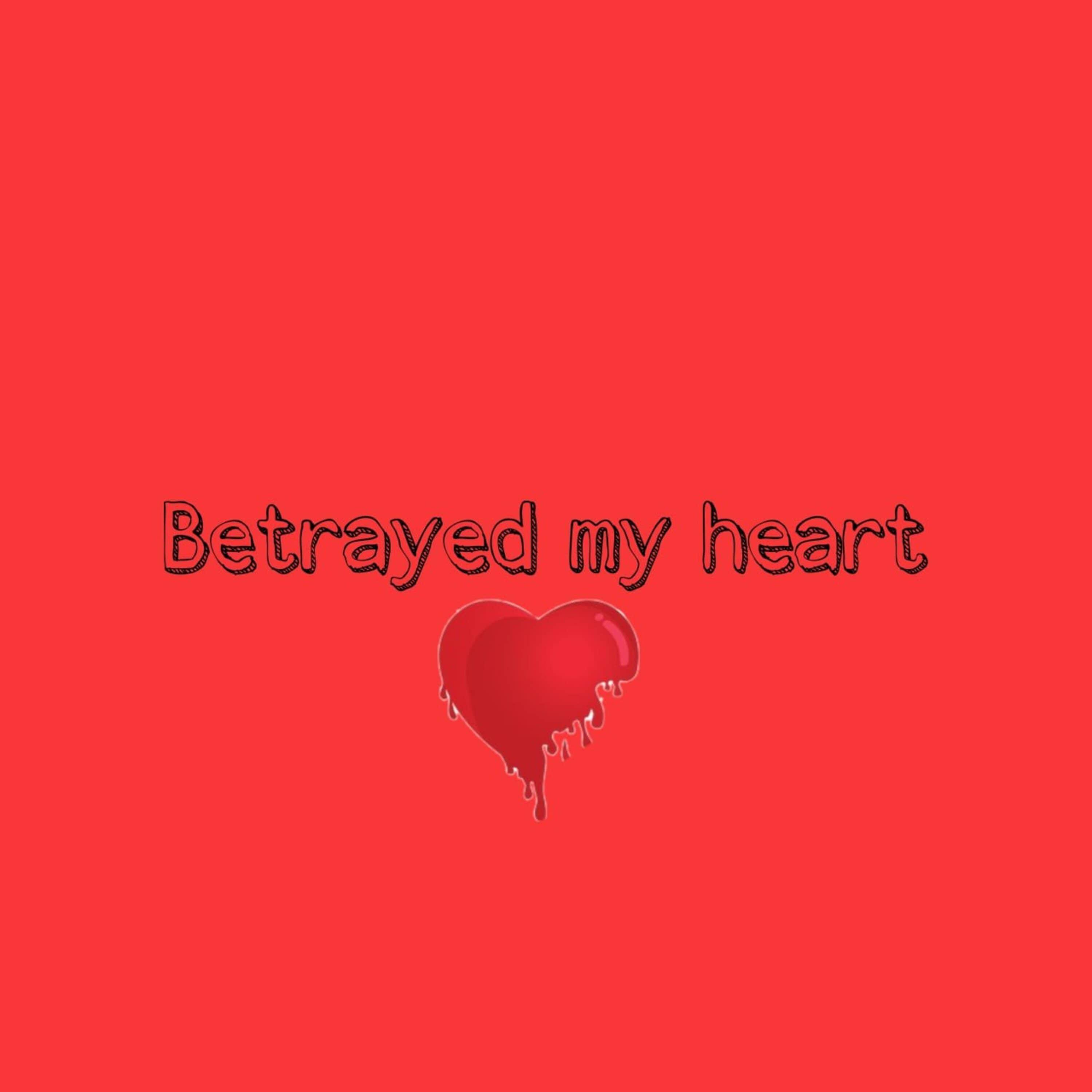 Постер альбома Betrayed my Heart