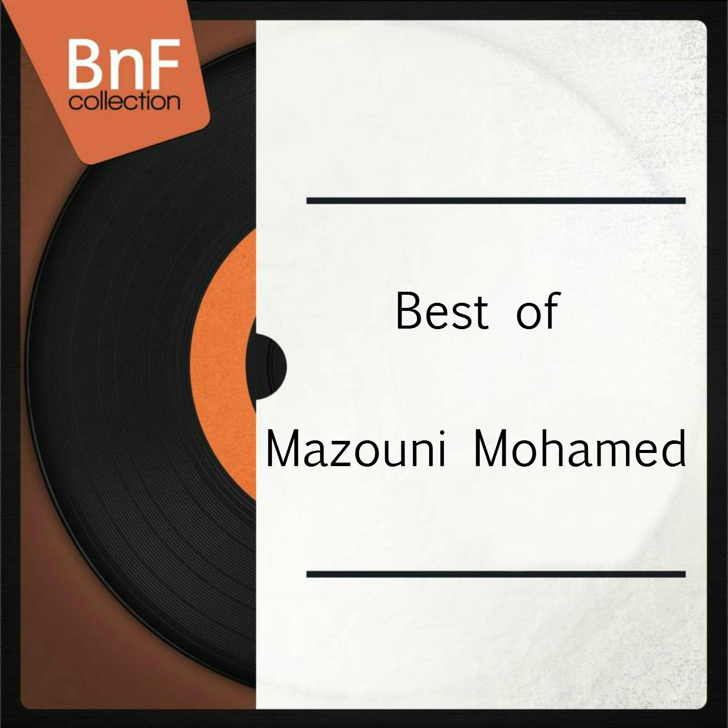 Постер альбома Best of Mazouni Mohamed