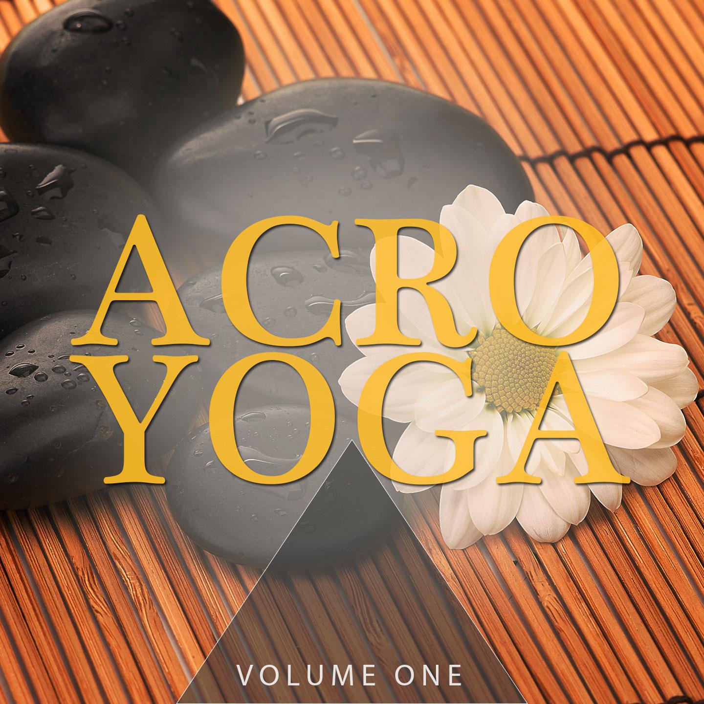 Постер альбома Acro Yoga, Vol. 1