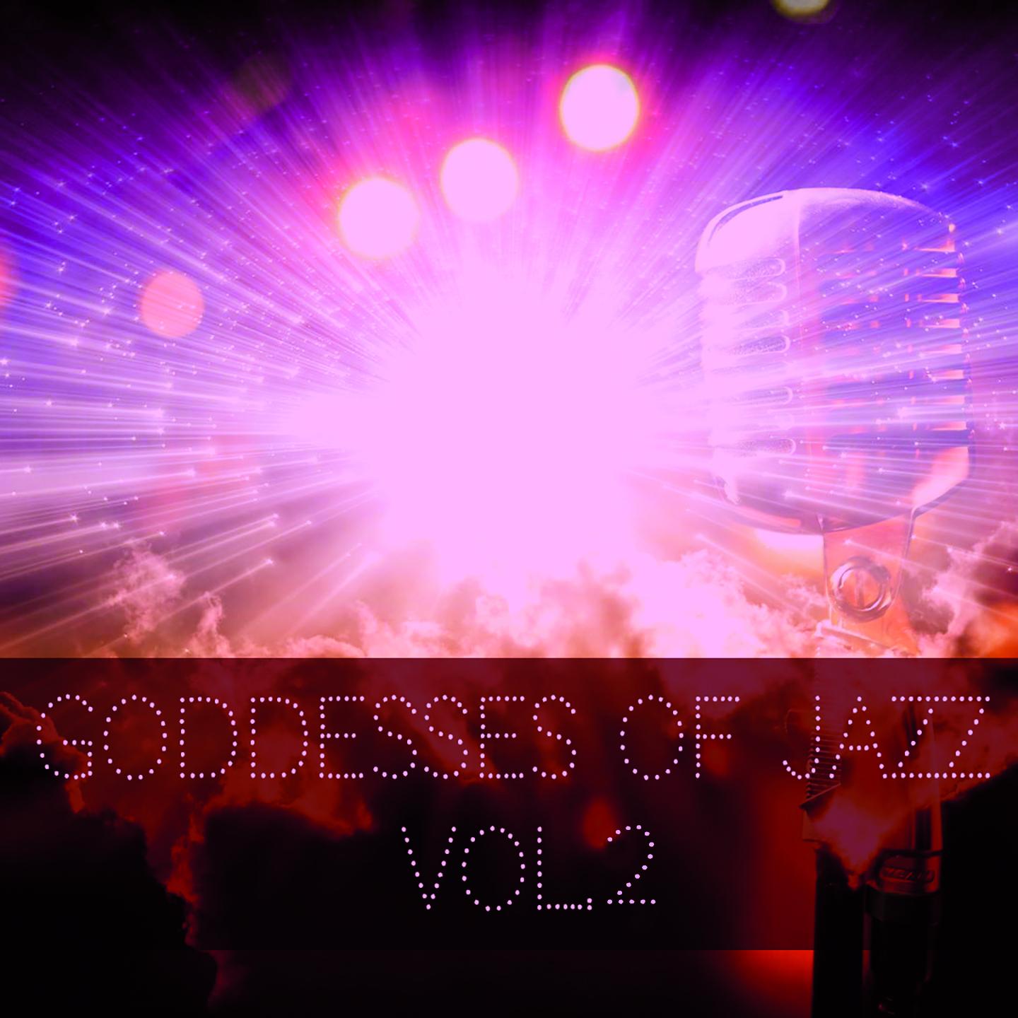 Постер альбома Goddesses of Jazz, Vol. 2