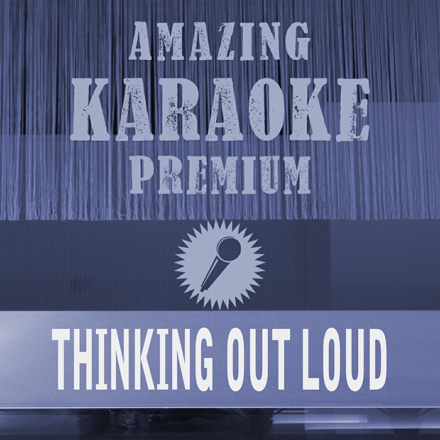 Clara Oaks - Thinking out Loud (Premium Karaoke Version) (Originally Performed By Ed Sheeran)