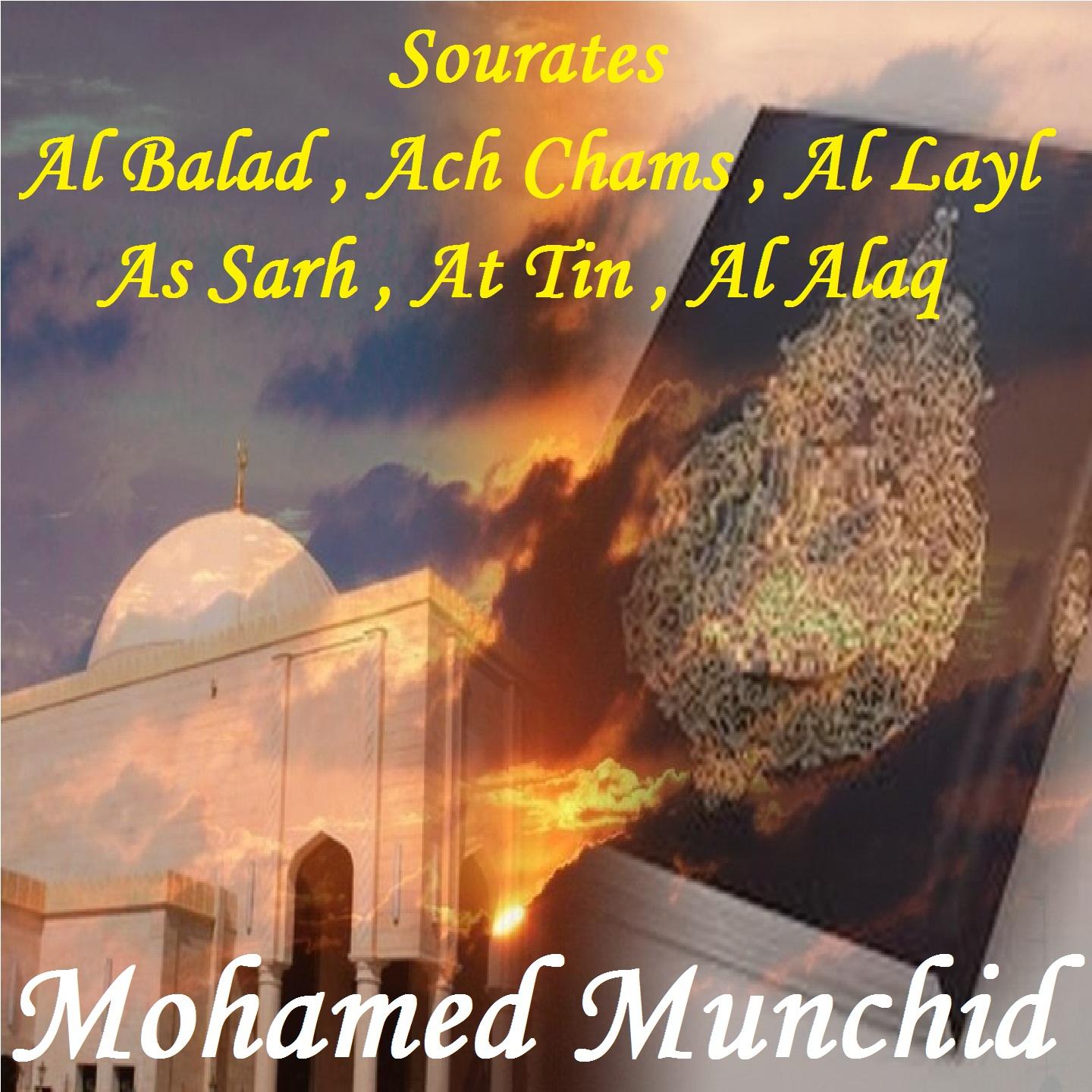 Постер альбома Sourates Al Balad , Ach Chams , Al Layl , As Sarh , At Tin , Al Alaq