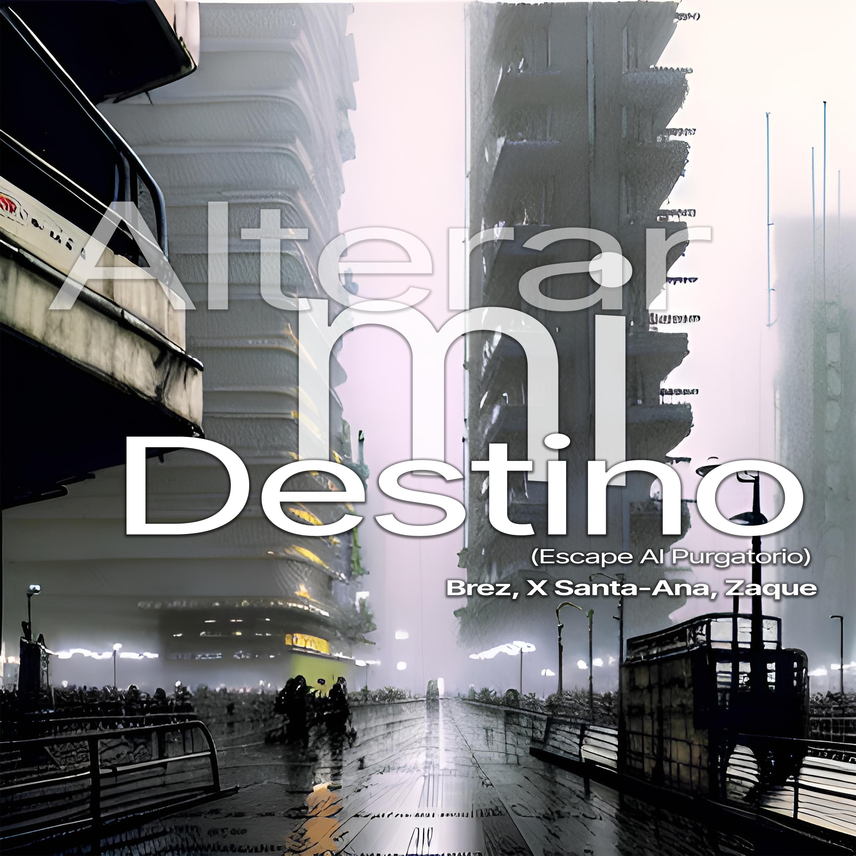 Постер альбома Alterar Mi Destino (Escape al Purgatorio)