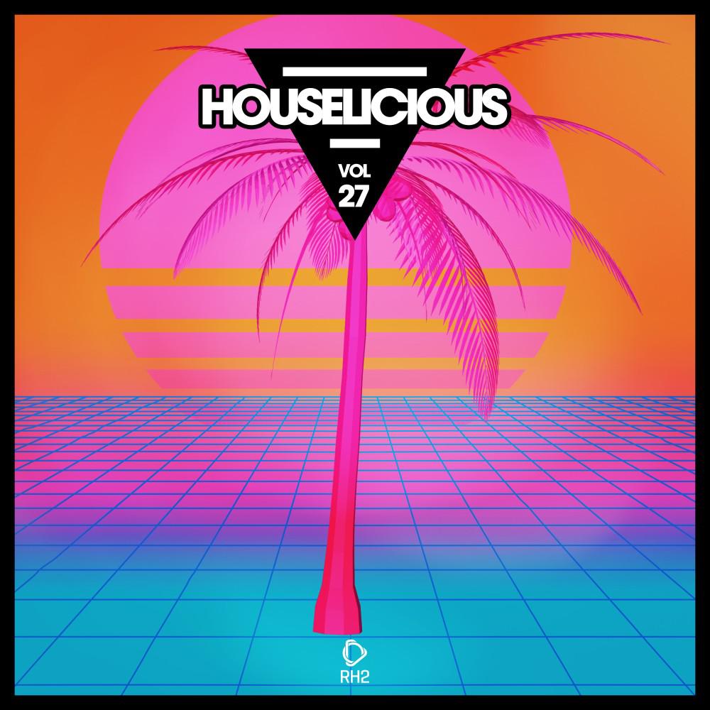 Постер альбома Houselicious, Vol. 27