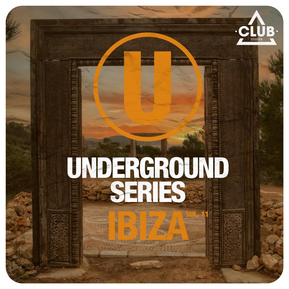 Постер альбома Underground Series Ibiza, Vol. 11