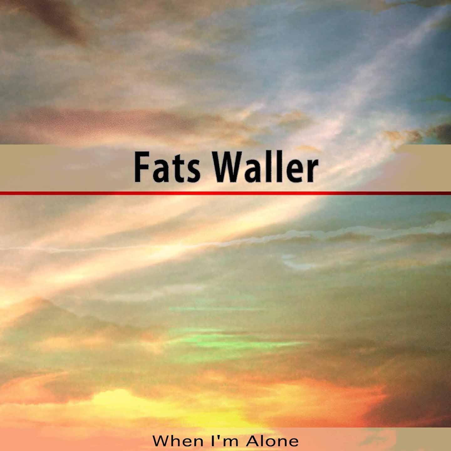 Fats Waller - Hallelujah, Thing's Look Rosy Now (Remastered)