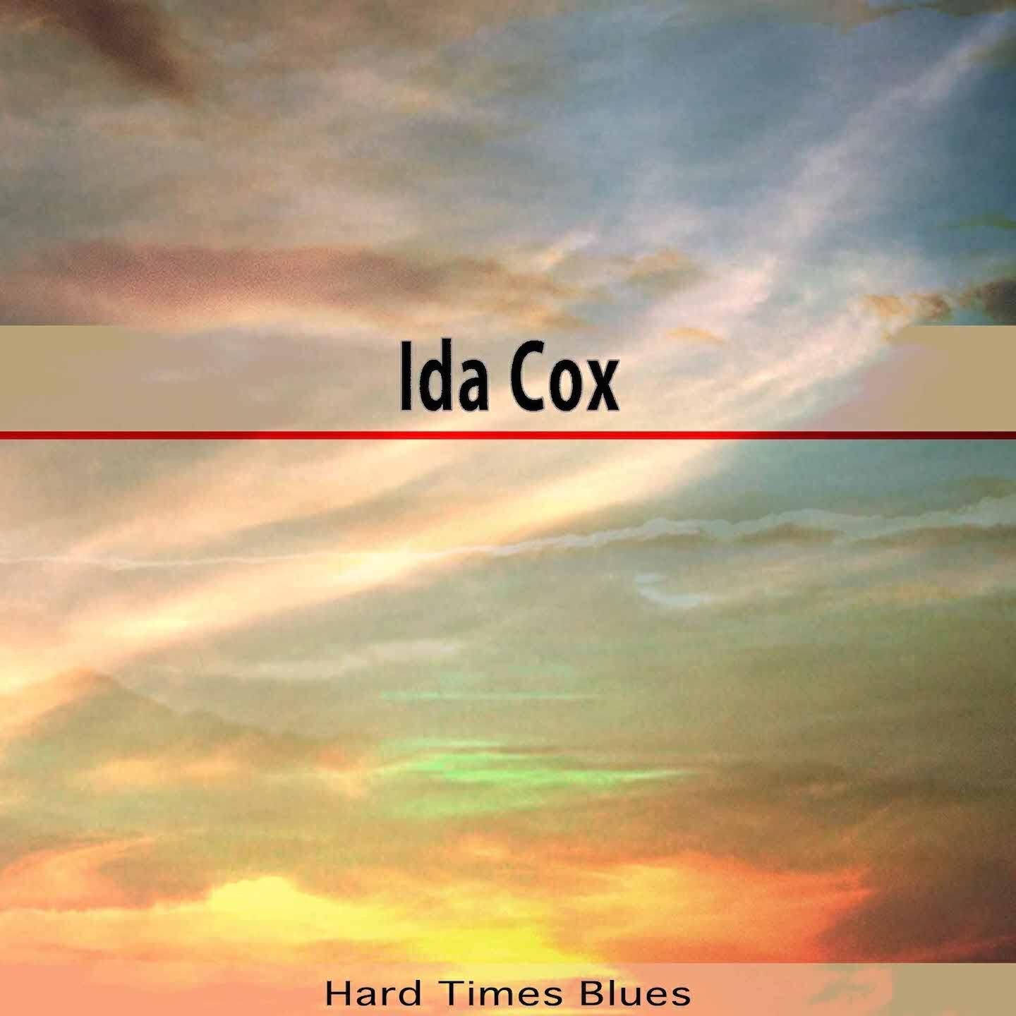 Ida Cox - Pink Slip Blues (Remastered)