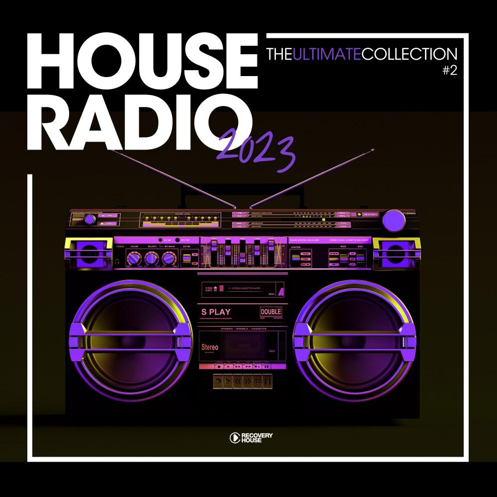 Постер альбома House Radio 2023 - The Ultimate Collection #2