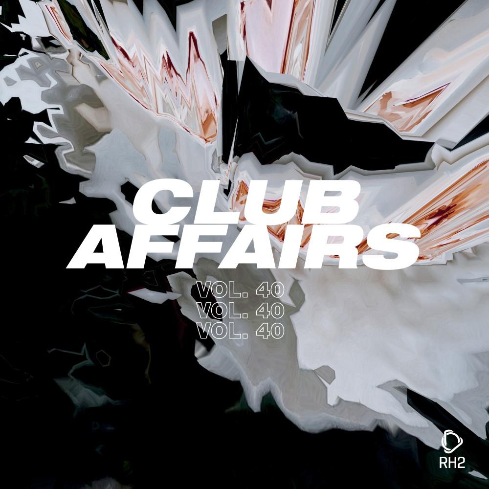 Постер альбома Club Affairs, Vol. 40