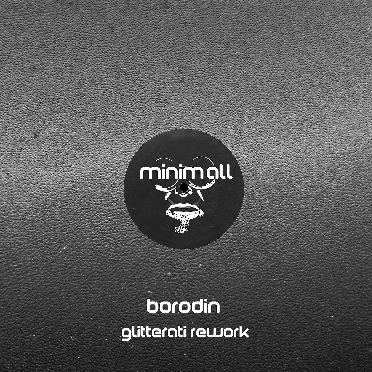 Borodin - Glitterati (Borodin Rework)