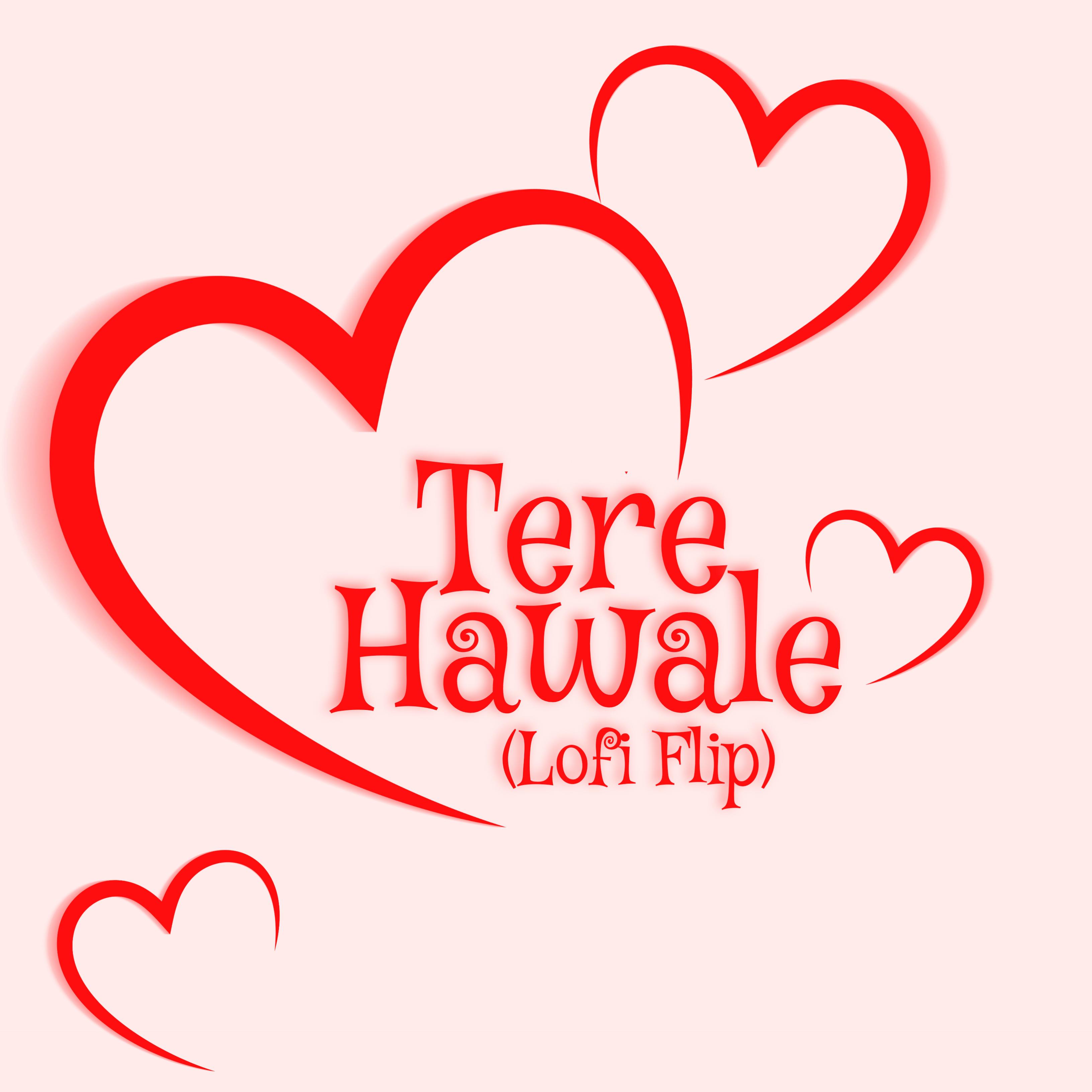 Постер альбома Tere hawale (LoFi Flip)