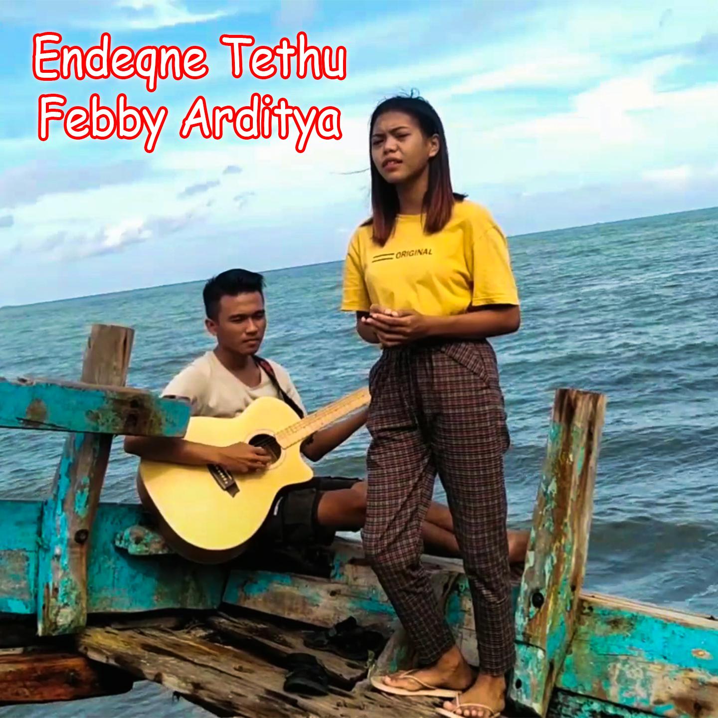Постер альбома Endeqne Tethu Febby Arditya