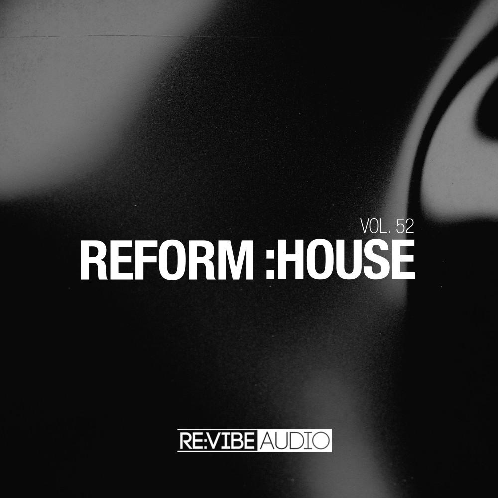 Постер альбома Reform:House, Vol. 52