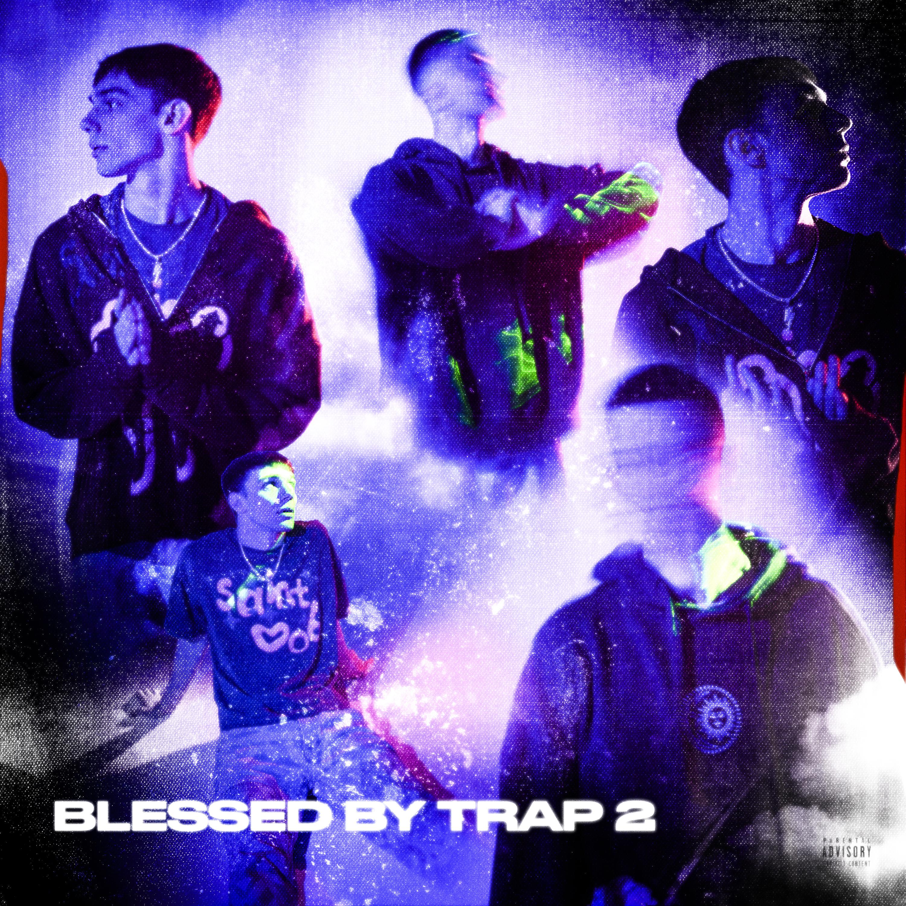 Постер альбома BLESSED BY TRAP 2