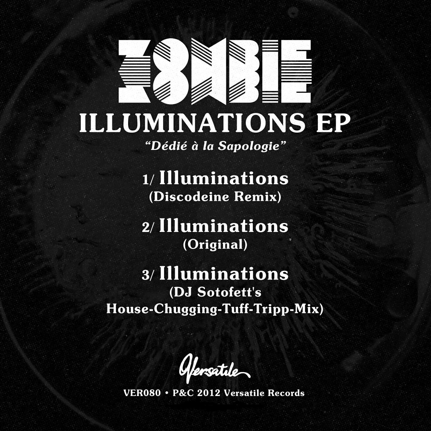 Zombie Zombie - Illuminations (DJ Sotofett's House-Chugging-Tuff-Tripp-Mix)