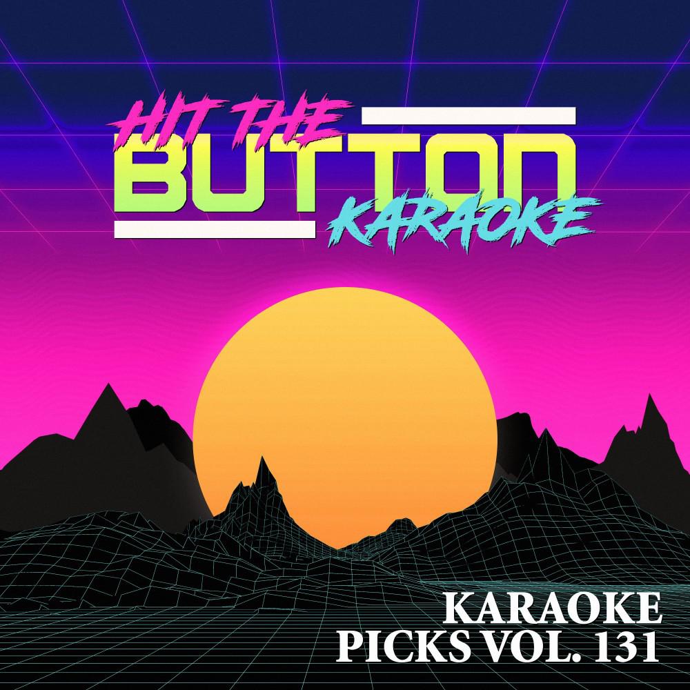 Постер альбома Karaoke Picks Vol. 131