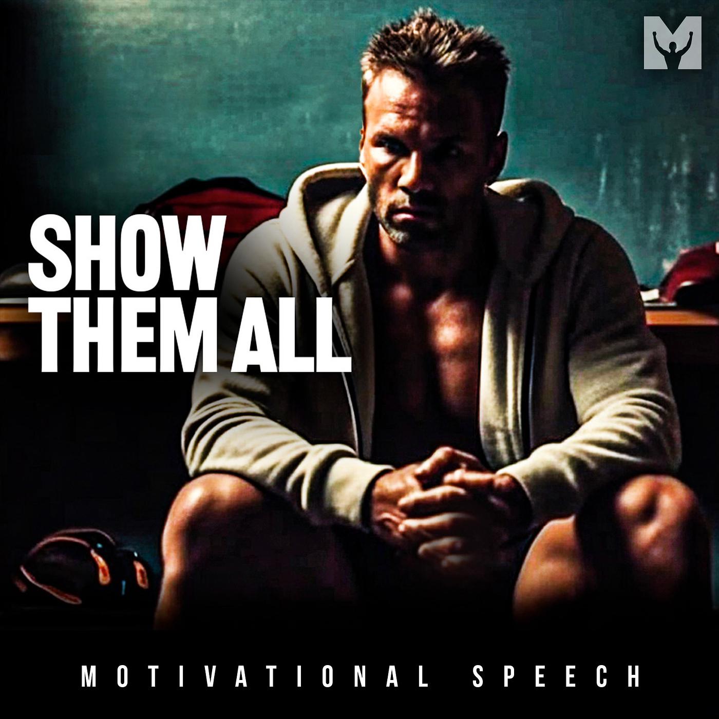 Постер альбома Show Them All (Motivational Speech)
