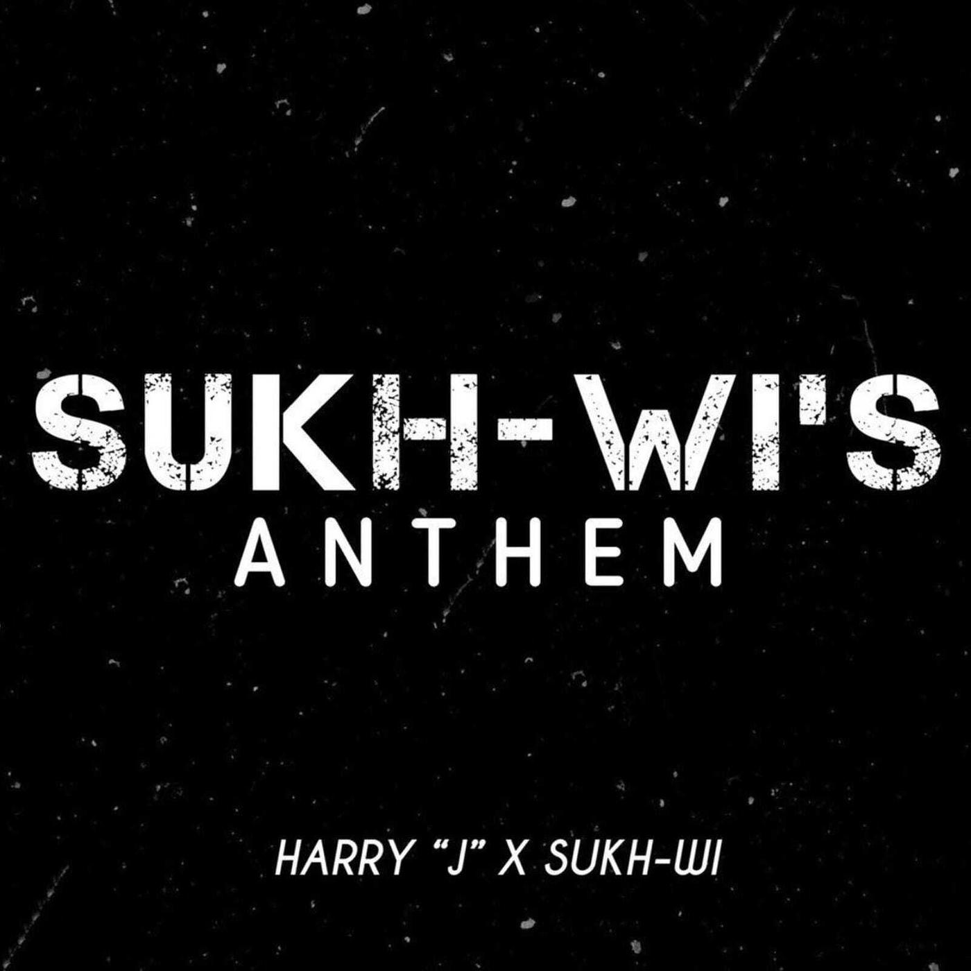 Постер альбома Sukh-Wi’s Anthem