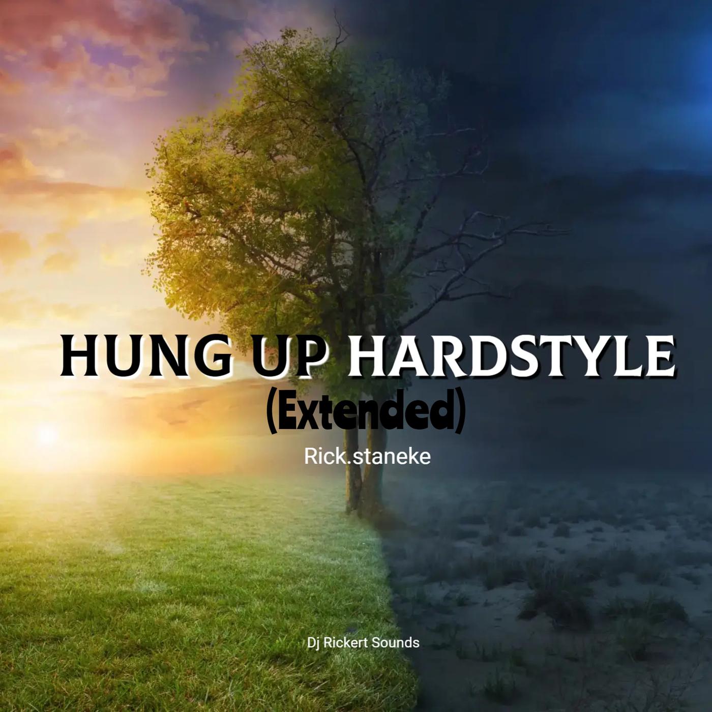 Постер альбома Hung up Hardstyle (Extended)