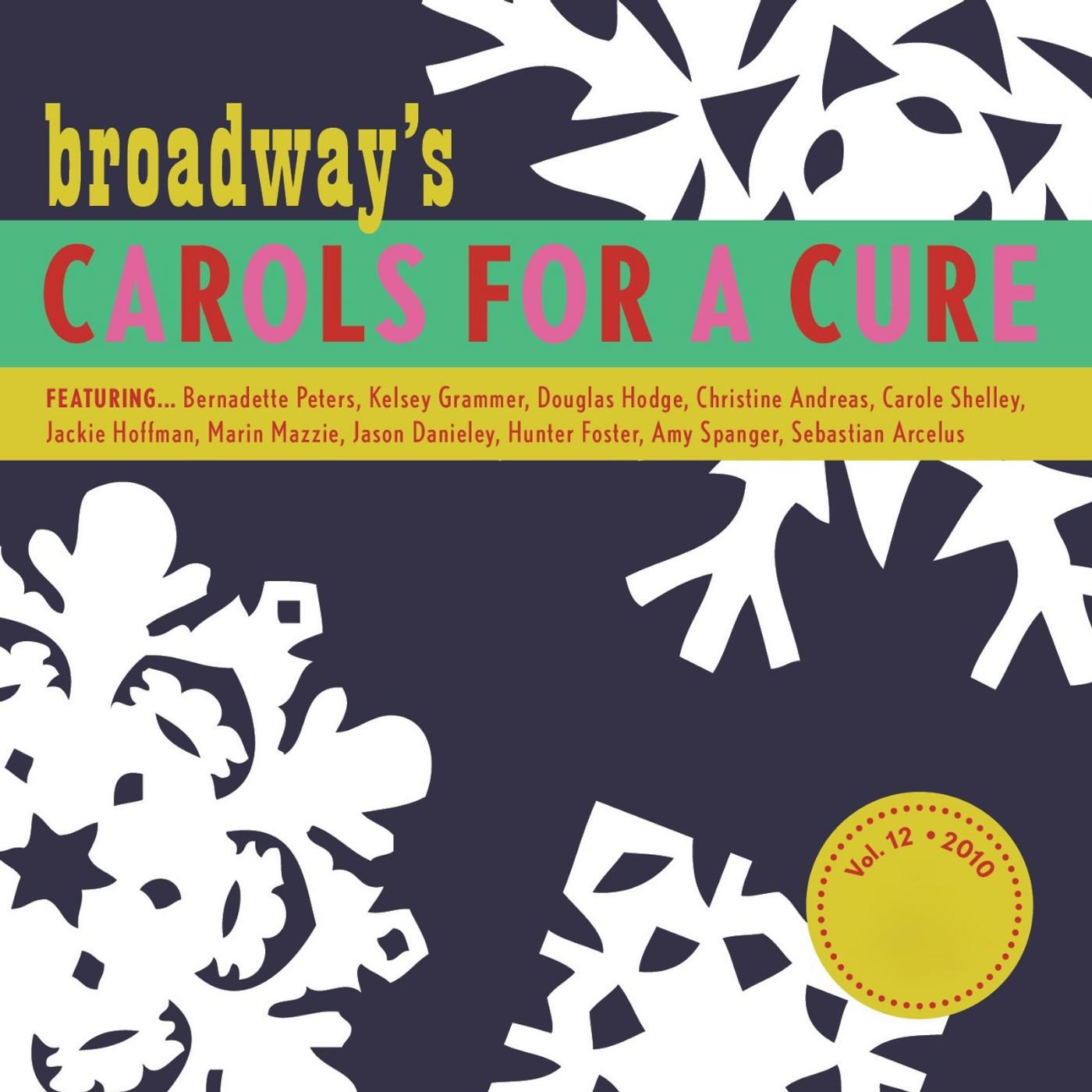 Постер альбома Broadway's Carols for a Cure, Vol. 12, 2010