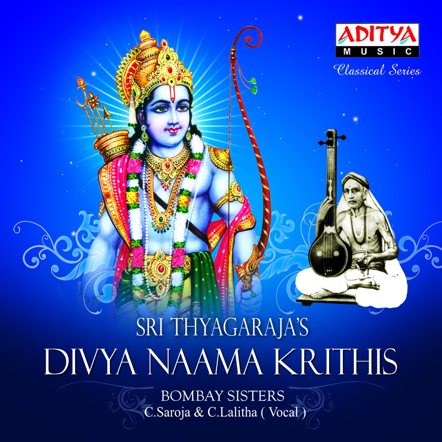 Постер альбома Sri Thyagaraja's Divya Naama Krithis