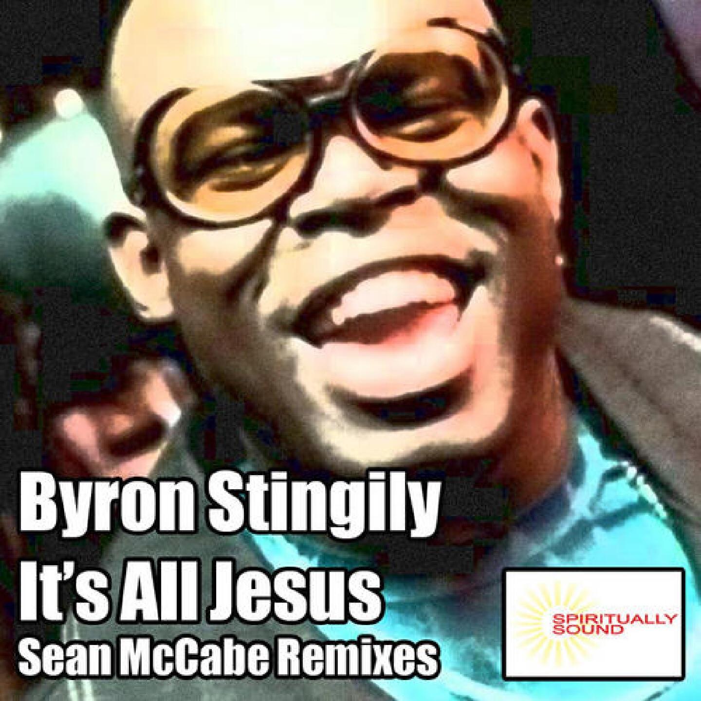 Byron Stingily - It's All Jesus (Sean McCabe Remix)