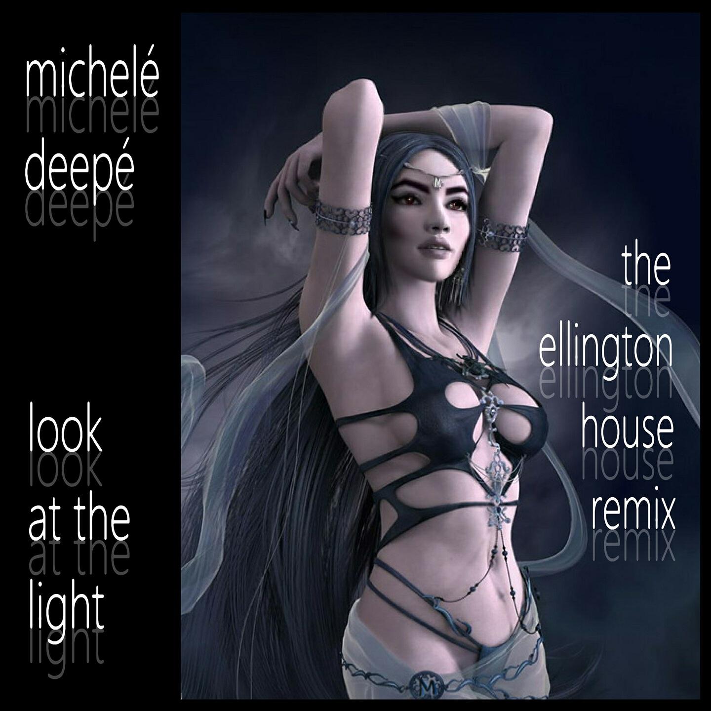 Michele Deepe - Look at the Light (The Ellington House Mix Vocal-Dub Version)