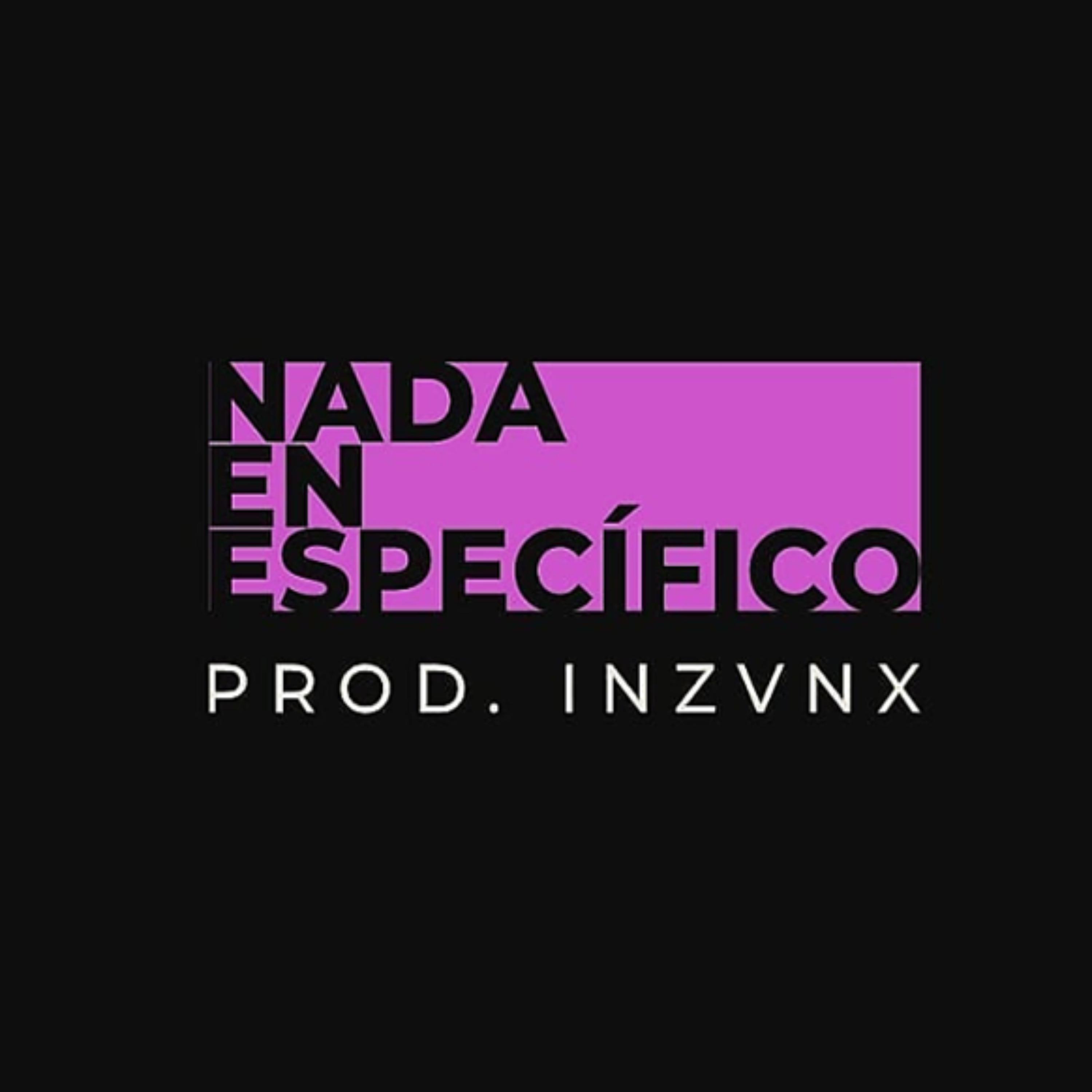 Постер альбома Nada en Especifico