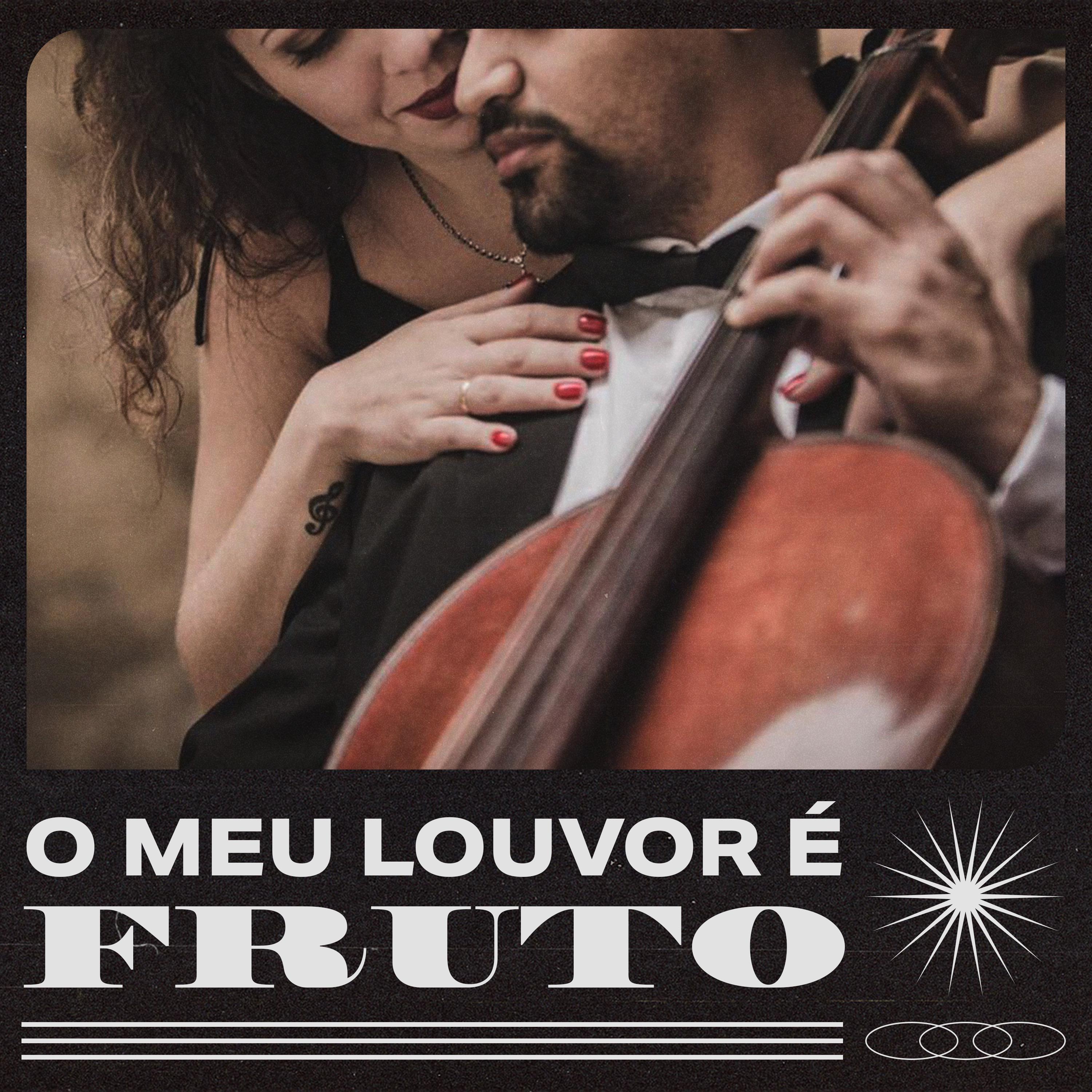 Постер альбома O Meu Louvor É Fruto