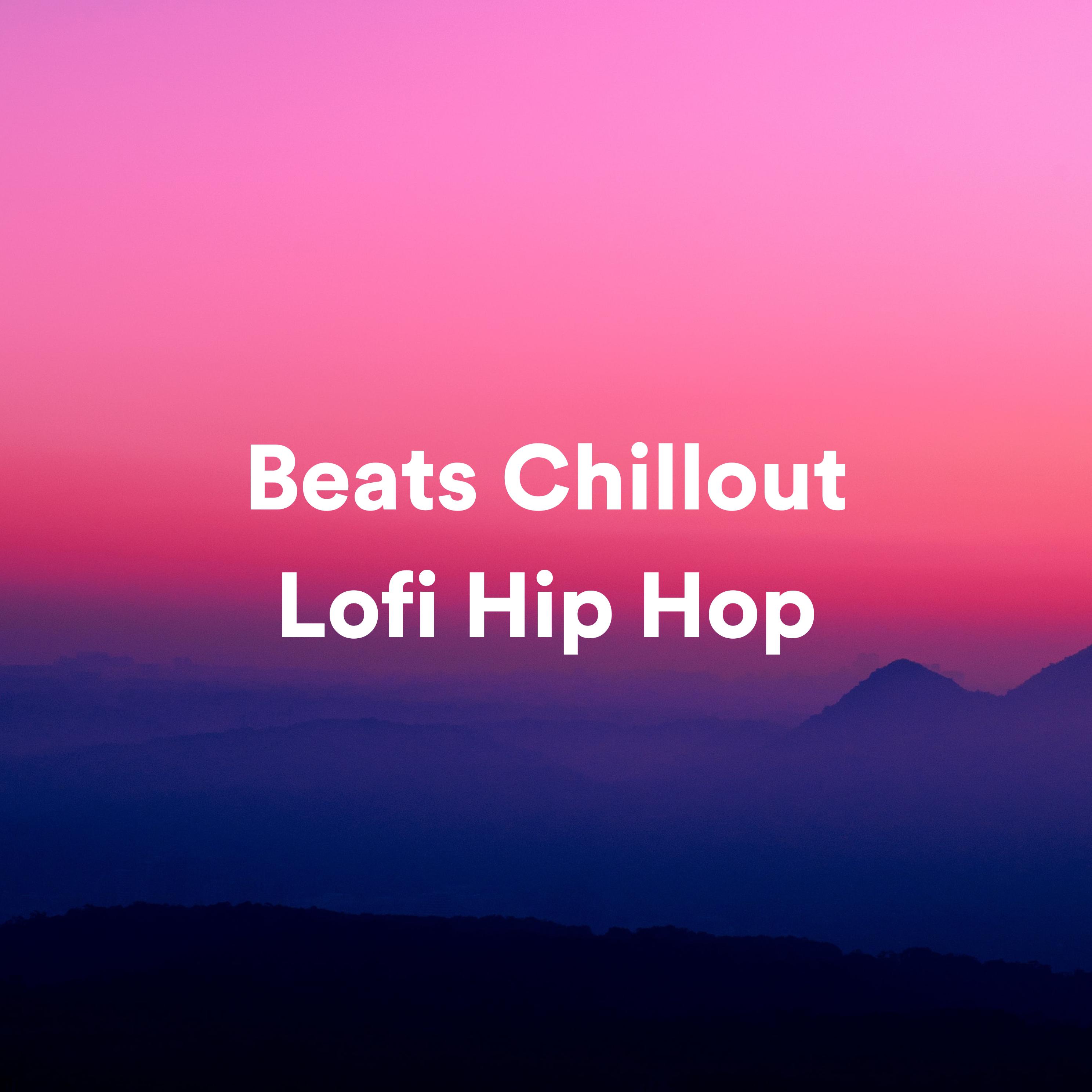 Постер альбома Beats Chillout Lofi Hip Hop