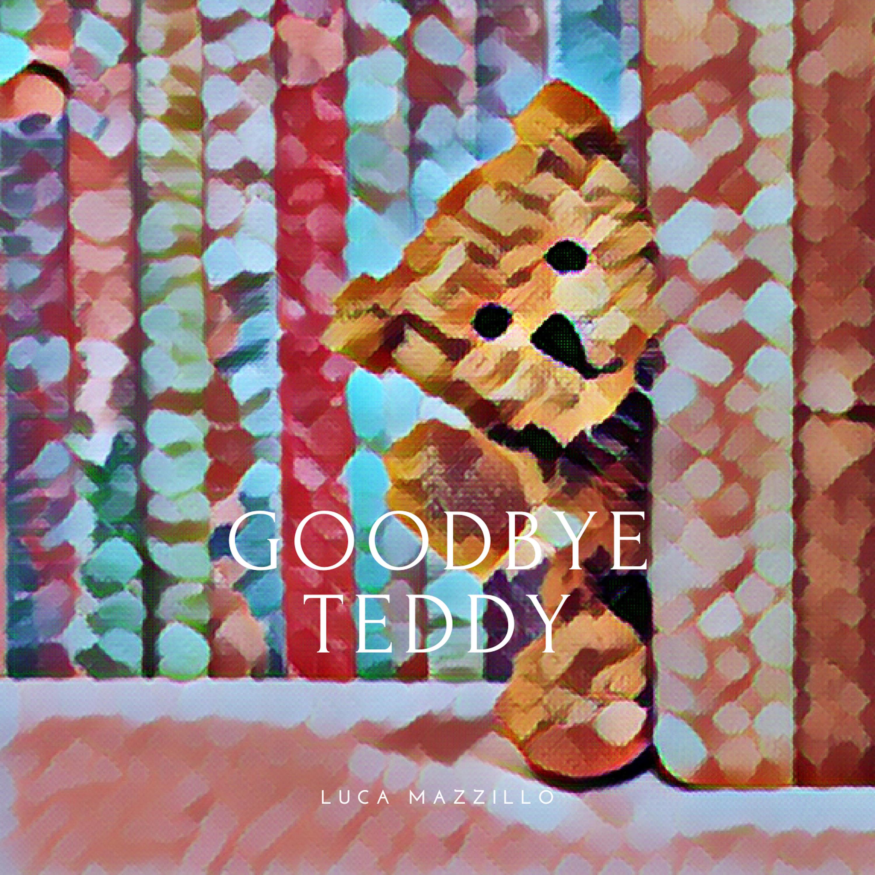 Постер альбома Goodbye Teddy