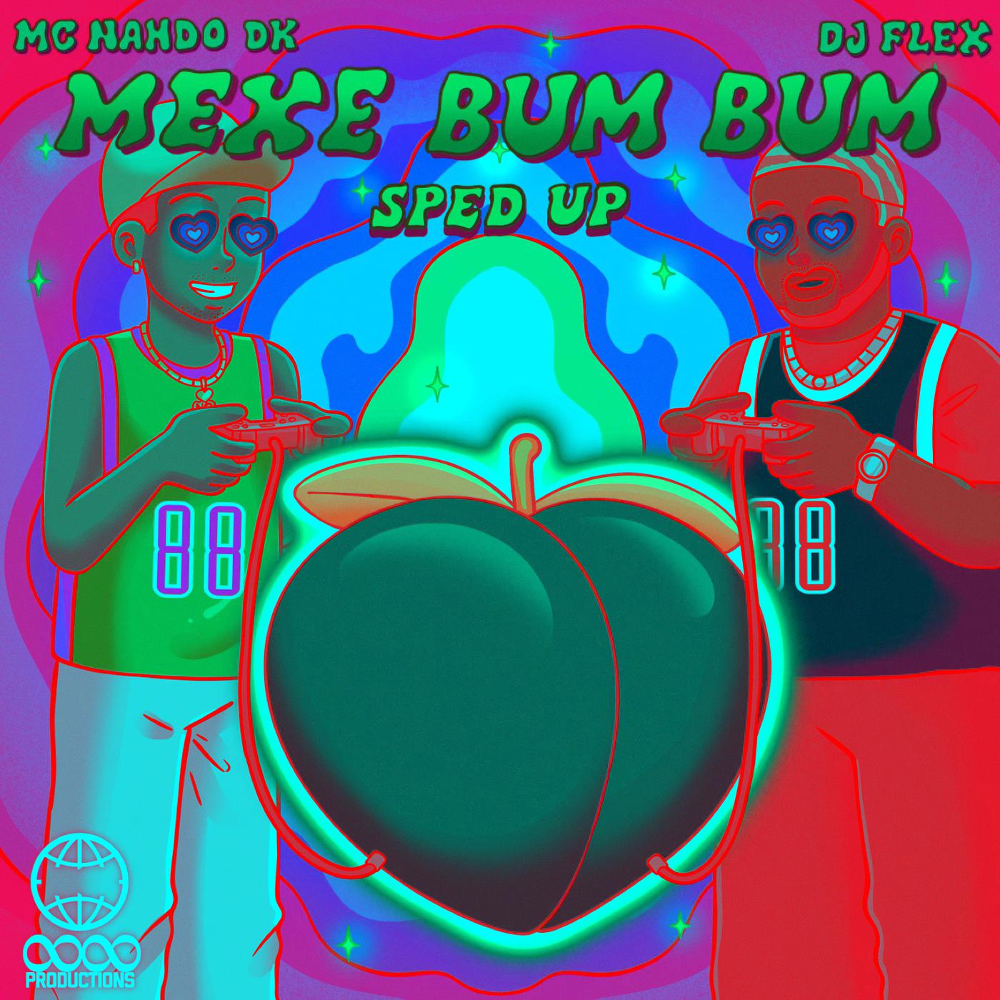 Постер альбома Mexe Bum Bum (Sped Up)